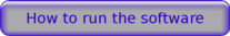 How to run the software